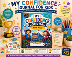My Confidence Journal for Kids – Printable Self-Esteem & Reflection Journal for Ages 7–12 | Digital PDF for Home & School